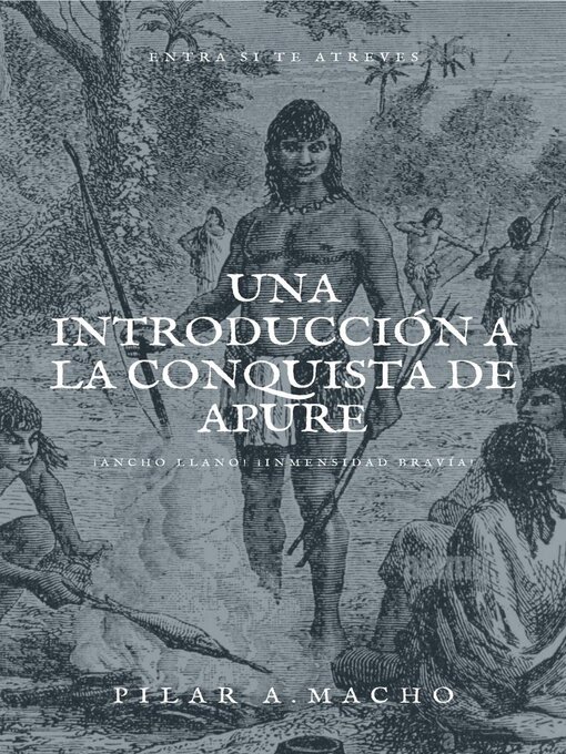 Title details for Una Introducción a La Conquista De Apure by Pilar Macho - Available